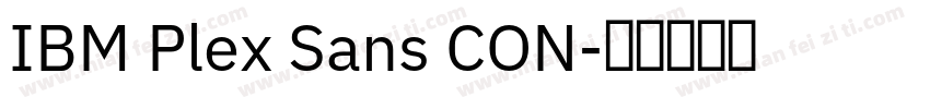 IBM Plex Sans CON字体转换